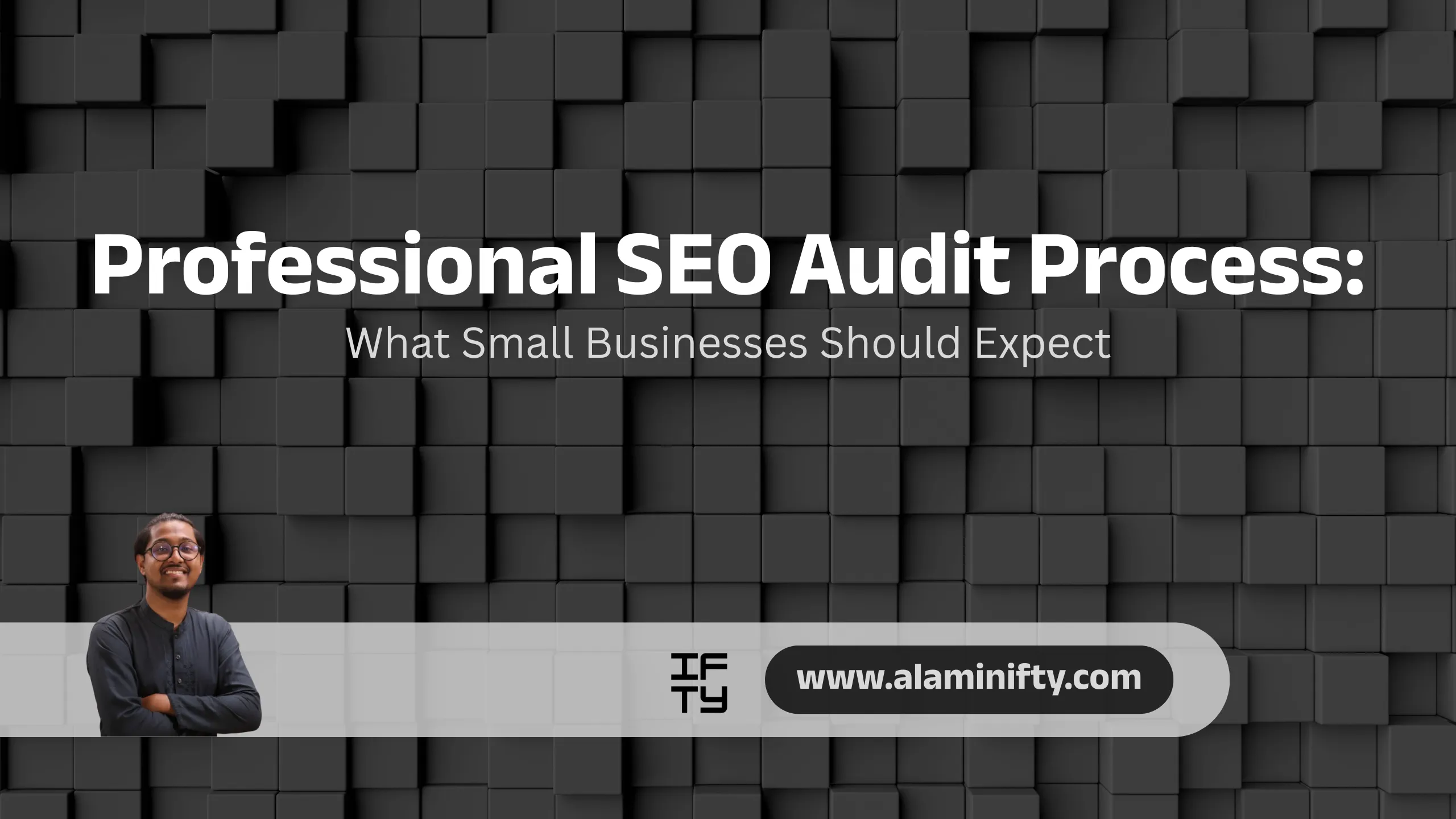 Its a thumbnail made for Professional SEO Audit Process - blog by Al Amin Ifty