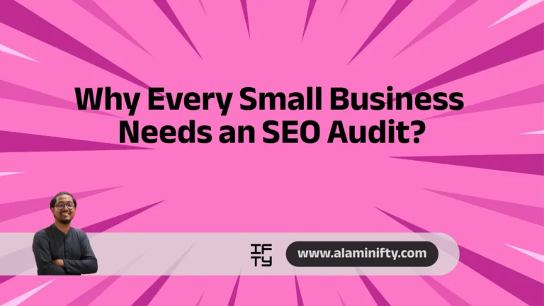 Its a thumbnail made for Why Every Small Business Needs an SEO Audit - blog by Al Amin Ifty