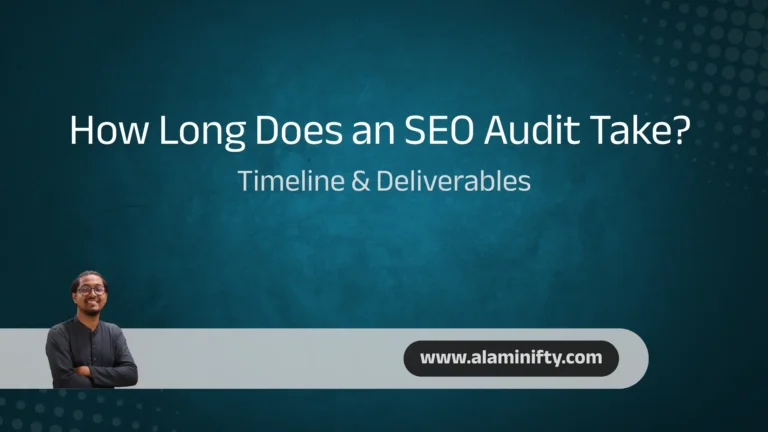 How Long Does an SEO Audit Take Timeline & Deliverables